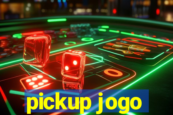 pickup jogo